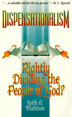 Cover of Dispensationalism by Keith A. Mathison